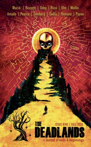 Issue 40 - The Deadlands